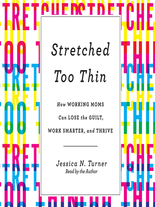 Title details for Stretched Too Thin by Jessica N. Turner - Wait list
